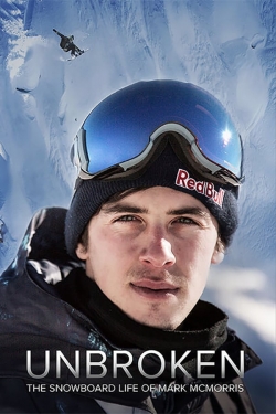 Unbroken: The Snowboard Life of Mark McMorris