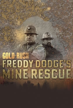 Gold Rush: Freddy Dodge's Mine Rescue